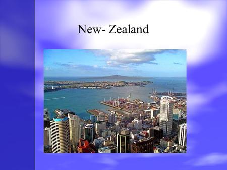 New- Zealand. New-Zealand!!! Hi!Мy name is Emily Anderson. I live in a small country New-Zealand. It is an island country. We begin to study at school.