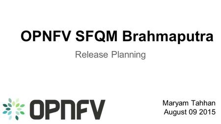 OPNFV SFQM Brahmaputra