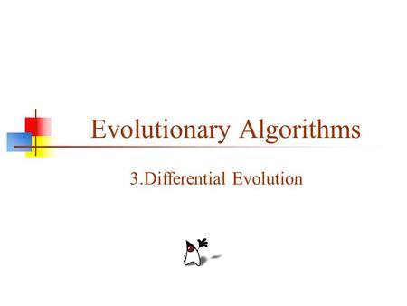 Evolutionary Algorithms 3.Differential Evolution.