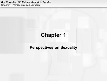 Chapter 1 Perspectives on Sexuality