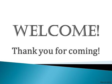 Thank you for coming! Rev 01-2013. “… trains Christian, homeschooled youth in speech and debate, in order to better communicate a biblical worldview.”