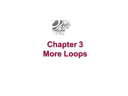 Chapter 3 More Loops. Di Jasio – Programming 16-bit Microcontrollers in C (Second Edition) Checklist The following tools will be used in this lesson: