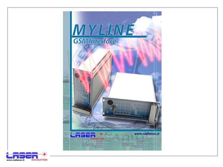 FUNCTIONALITIES MYLINE is an interface able to simulating a standard PSTN telephone socket using the GSM network. It is therefore possible to reproduce.