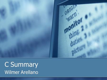 C Summary Wilmer Arellano. References Excerpts from the book: Predko, Myke. (2005). 123 PIC MICROCONTROLLER EXPERIMENTS FOR THE EVIL GENIOUS. USA: McGraw-Hill.