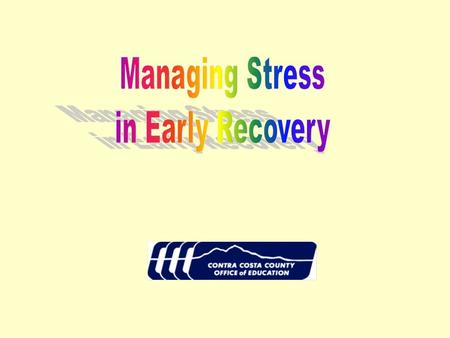 Student will be able to identify Common areas of stress in their Lives and discuss methods of Coping with stress.