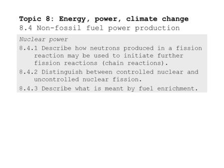 Topic 8: Energy, power, climate change 8