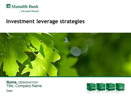 Investment leverage strategies Name, DESIGNATION Title, Company Name Date.