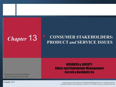 BUSINESS & SOCIETY Ethics and Stakeholder Management