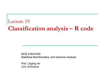 Lecture 19 Classification analysis – R code