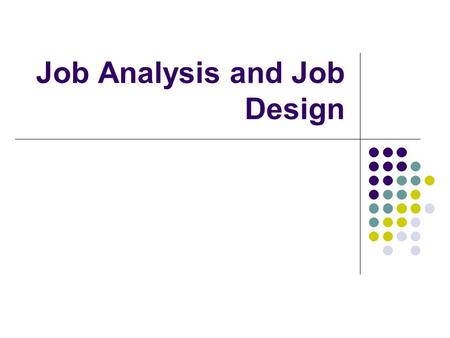 Job Analysis and Job Design