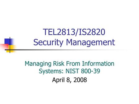 TEL2813/IS2820 Security Management