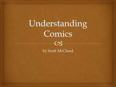 By Scott McCloud.   The word balloon attempts to depict sound or tone in a strictly visual medium.  Variations in balloon shape and the symbols that.