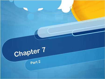 Chapter 7 Part 2. Consumer Protection Laws A Consumer is someone who buys or leases goods, real estate, or services for personal, family, or household.