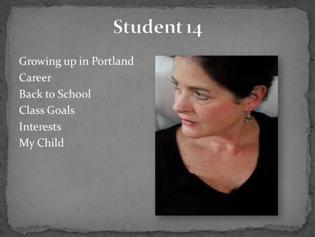 Growing up in Portland Career Back to School Class Goals Interests My Child.