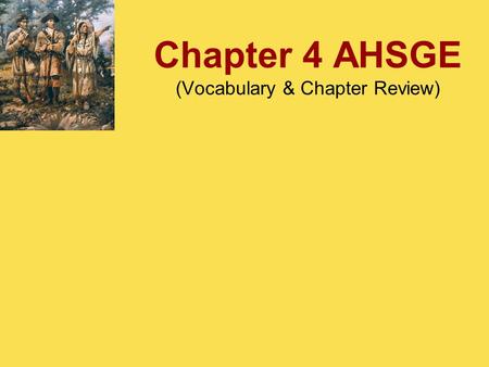 Chapter 4 AHSGE (Vocabulary & Chapter Review). Vocabulary.