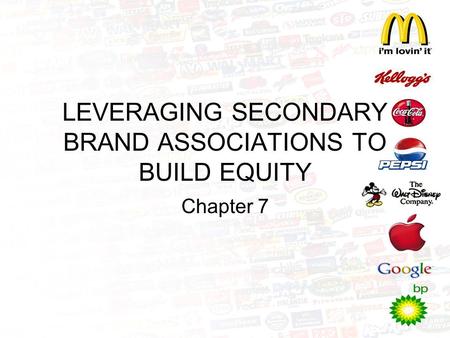 LEVERAGING SECONDARY BRAND ASSOCIATIONS TO BUILD EQUITY