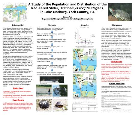 Joshua Axe Department of Biological Sciences, York College of Pennsylvania Introduction The red-eared slider’s native home range is within states of the.