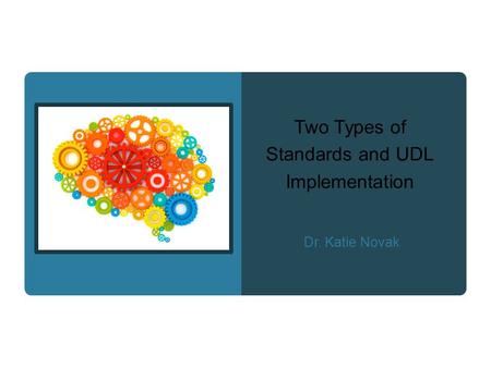 Two Types of Standards and UDL Implementation