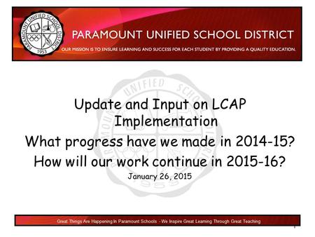 1 Great Things Are Happening In Paramount Schools - Where We Inspire Great Learning Through Great Teaching Great Things Are Happening In Paramount Schools.