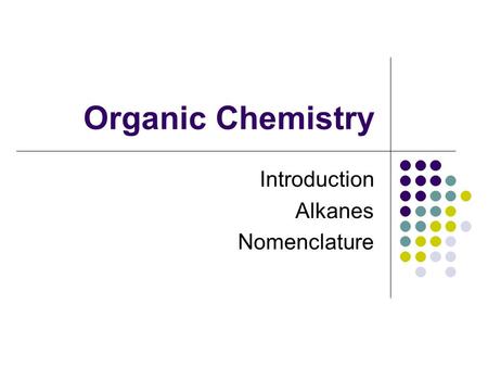 Introduction Alkanes Nomenclature