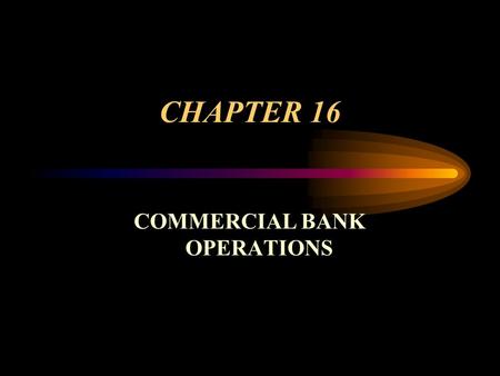 COMMERCIAL BANK OPERATIONS