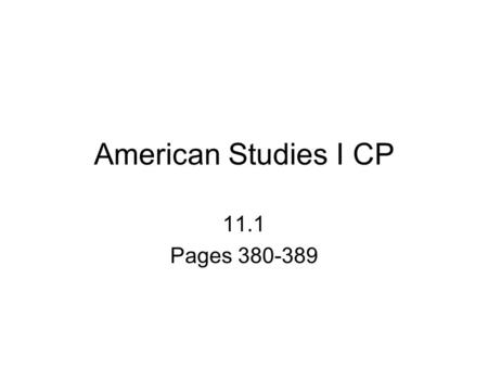 American Studies I CP 11.1 Pages 380-389. Setting the Scene First shots fired on Fort Sumter, South Carolina April 1861 Both sides felt it would be a.