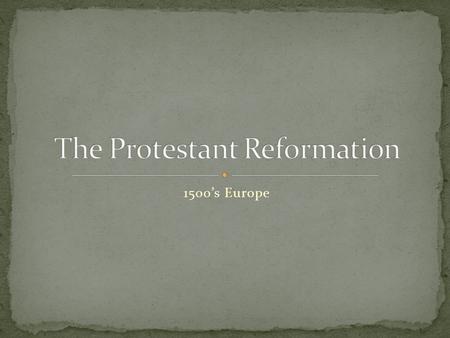 The Protestant Reformation