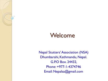 Welcome Nepal Stutters’ Association (NSA)