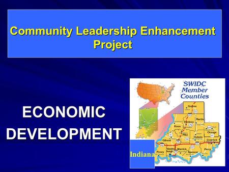 Community Leadership Enhancement Project ECONOMICDEVELOPMENT Indiana.