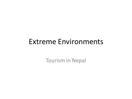 Extreme Environments Tourism in Nepal. Thamel, Kathmandu, where many tourists begin their trip.