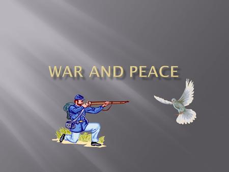  Has been in the military  Has a relative who fought in WWII  Knows what country the Nazis were from  Feels like war is never justified  Feels like.