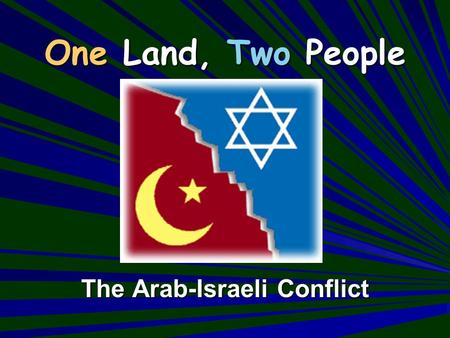 The Arab-Israeli Conflict