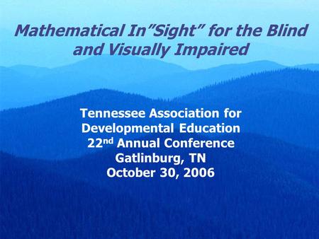 National Council of Teachers of Mathematics 79 th Annual Conference Orlando, Florida Math World: New Standards for the New Millennium Tennessee Association.