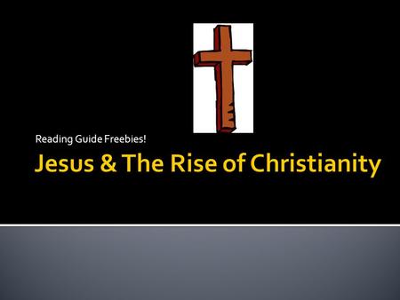 Jesus & The Rise of Christianity