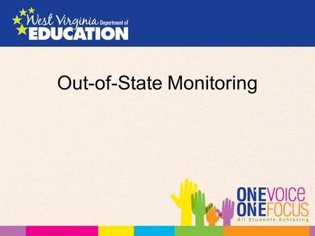 Out-of-State Monitoring. Target Points Blanket Release statement between DHHR/WVDE; grants access to necessary student assessments/records.