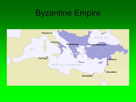 Byzantine Empire.