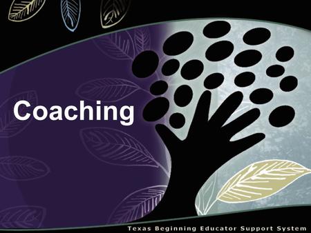 Coaching. “Thoughts are our way of connecting things up for ourselves. If somebody else tells us about the connections she/he has made, we can only understand.