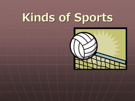 Kinds of Sports.