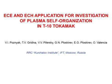 ECE AND ECH APPLICATION FOR INVESTIGATION OF PLASMA SELF-ORGANIZATION