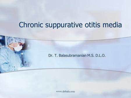 Chronic suppurative otitis media