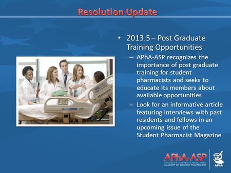 2013.5 – Post Graduate Training Opportunities 2013.5 – Post Graduate Training Opportunities – APhA-ASP recognizes the importance of post graduate training.