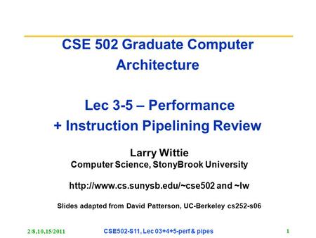 Larry Wittie Computer Science, StonyBrook University and ~lw