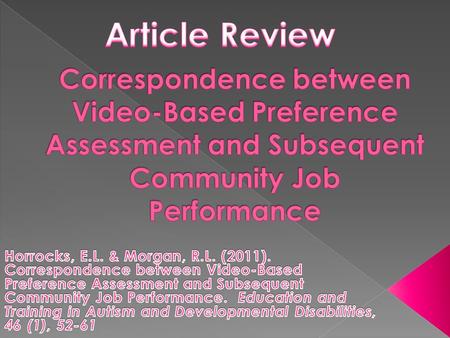 Do jobs identified as high and low preference in a video assessment correspond with high levels of performance on the jobs identified?