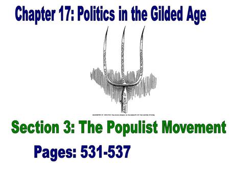 Section 3: The Populist Movement