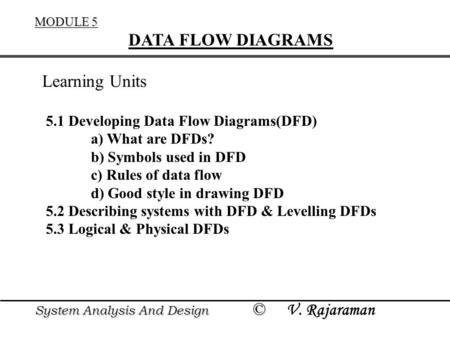 DATA FLOW DIAGRAMS Learning Units