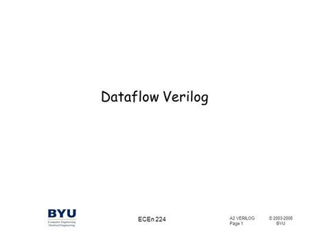 Dataflow Verilog ECEn 224.