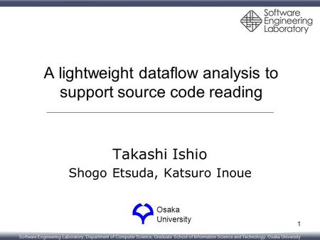 Software Engineering Laboratory, Department of Computer Science, Graduate School of Information Science and Technology, Osaka University A lightweight.