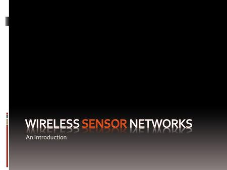 An Introduction Table Of Context Sensor Network PreviewRouting in Sensor NetworksMobility in Sensor Networks Structure and characteristics of nodes and.