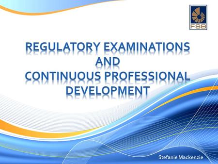 Stefanie Mackenzie. 2 2 Representatives (50 Questions) FSP II & IIA Exam (30) FSP 1.1 & 1.19 General Exam (50) FSP III Exam (30) FSP I & IV, II, IIA &