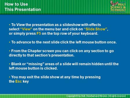 How to Use This Presentation To View the presentation as a slideshow with effects select “View” on the menu bar and click on “Slide Show”, or simply press.